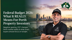 Federal Budget 2026: Will Negative Gearing Changes Really Impact Perth Property?